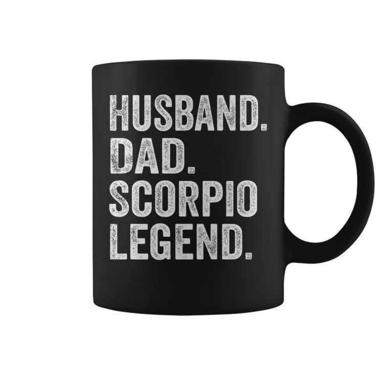 Husband Dad Scorpio Legend Father Zodiac Astrology Coffee Mug