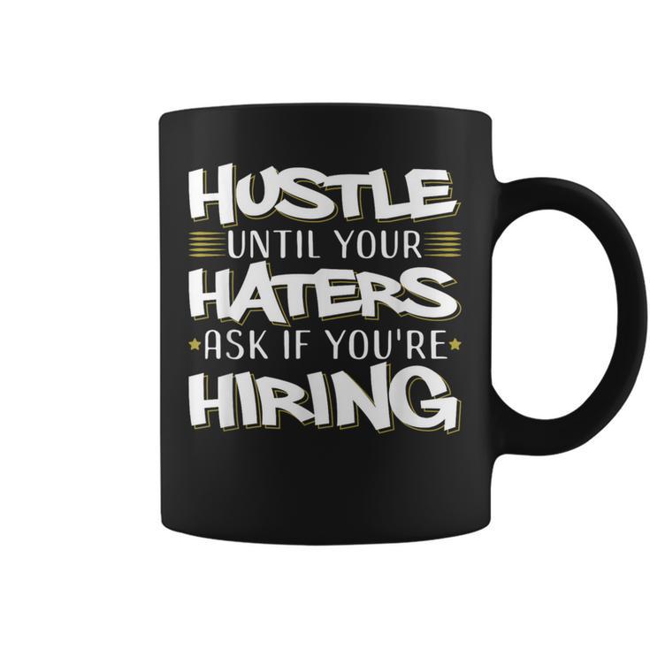 Hustle Until Haters Ask Hiring Entrepreneur Christmas Coffee Mug