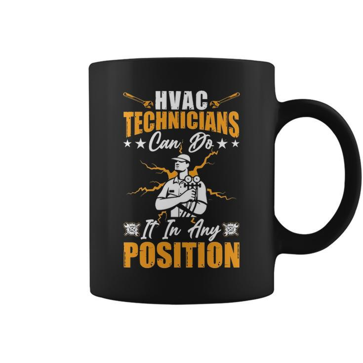 Hvac Technician Can Do It Any Position Mens Hvac Tech Coffee Mug