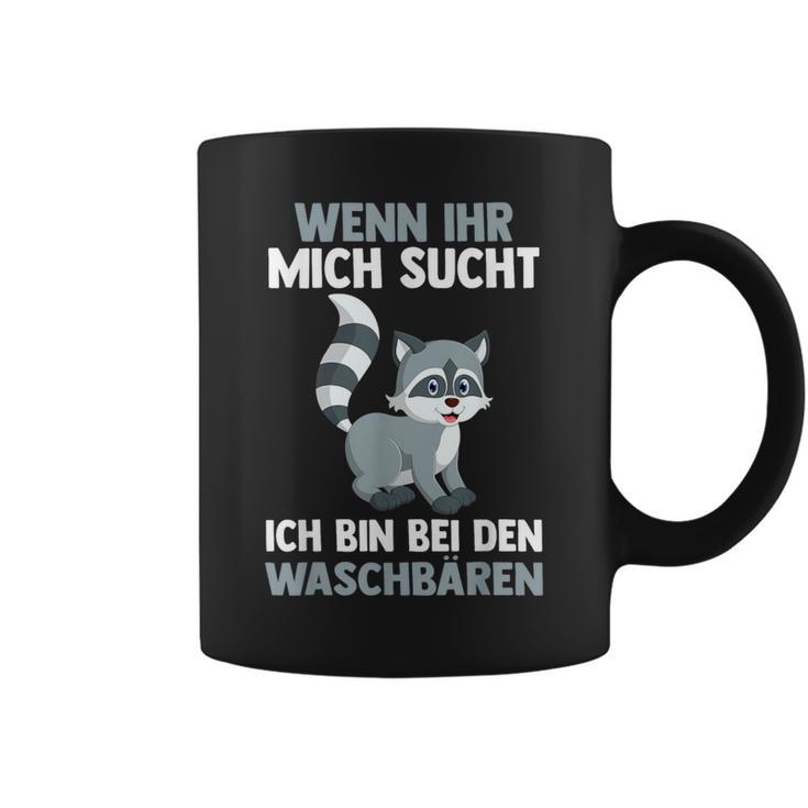 Ich Bin Bei Den Raccoon Tassen