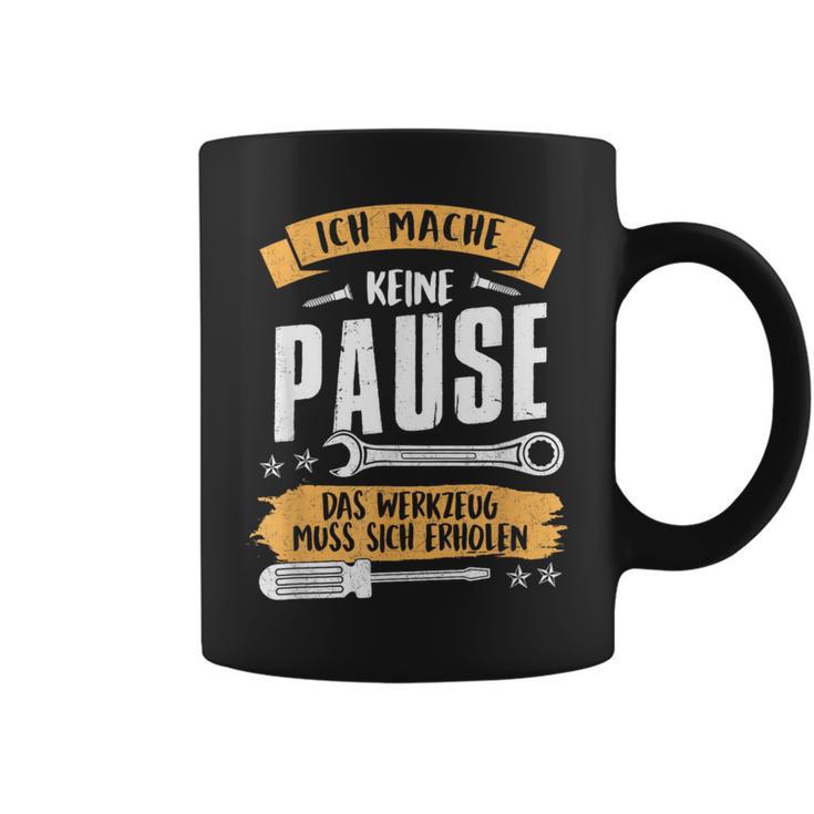 Ich Mache Keine Pause Das Werkzeug Muss Sich Relax French Language Tassen