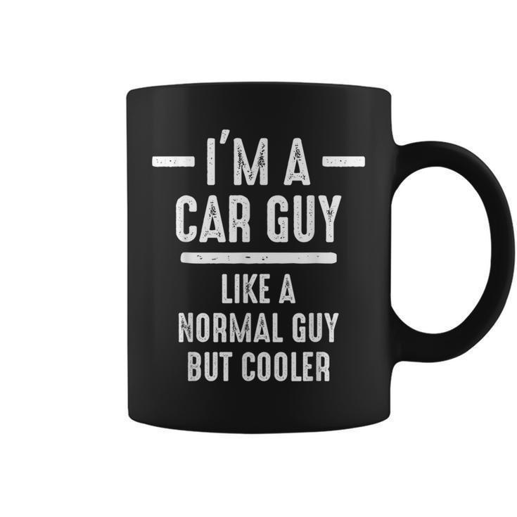 I'm A Car Guy But Cooler Car Lover Auto Mechanic Coffee Mug