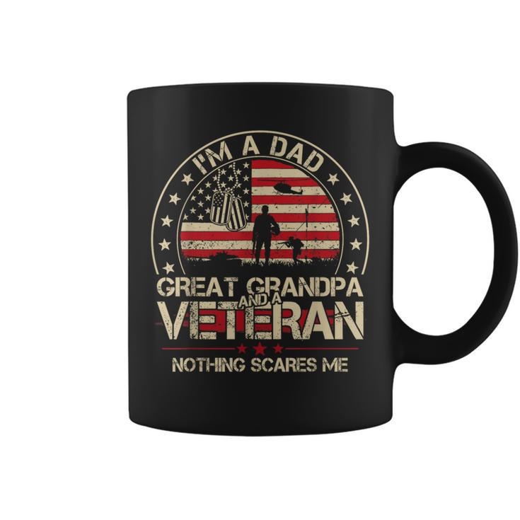 I'm A Dad Great Grandpa And A Veteran Nothing Scares Me Men Coffee Mug