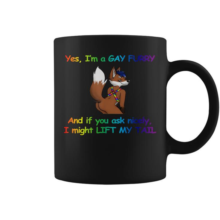 I’M A Gay Furry And If You Ask Nicely I Might Lift My Tail Coffee Mug