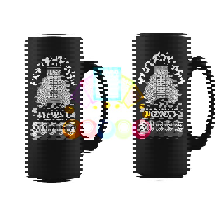 Out Of My Way I'm Going To Bingo Bingo Game Lover Coffee Mug
