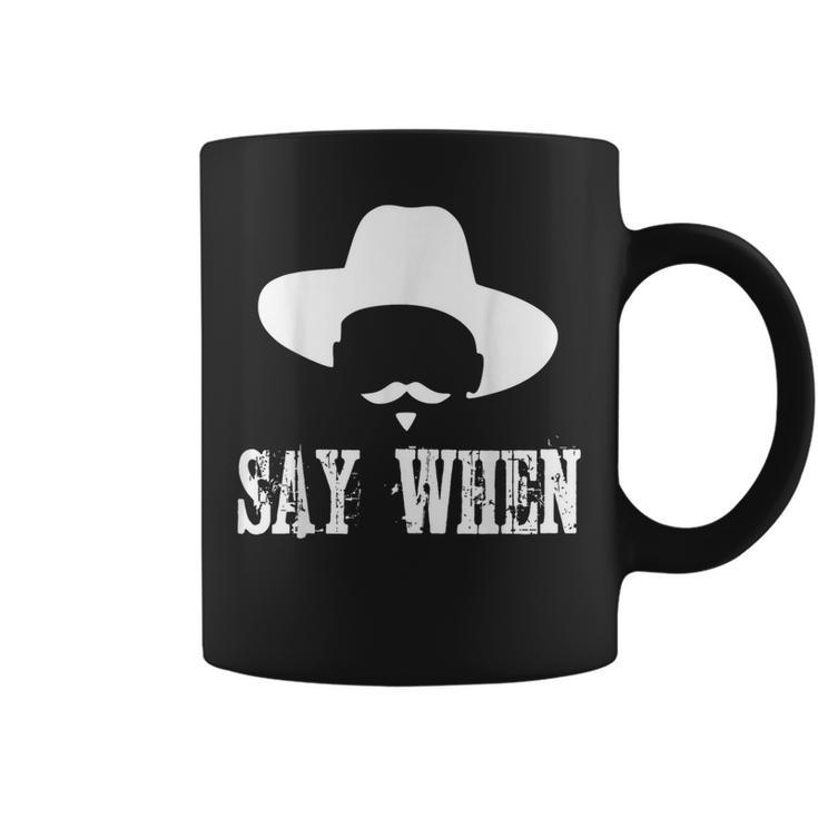 I'm Your Huckleberry Say When Western Quote VintageCoffee Mug