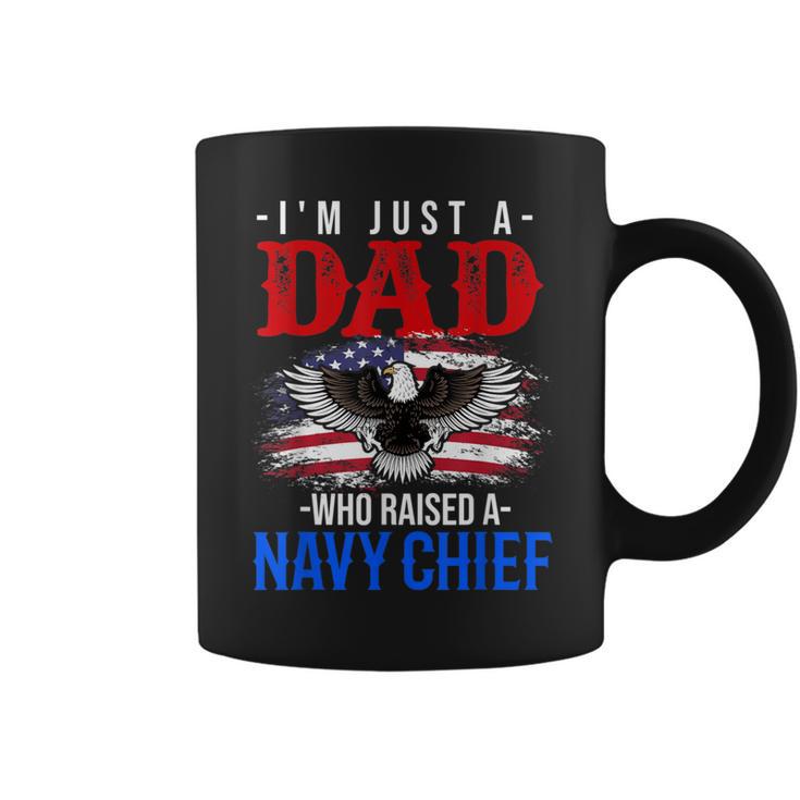 I'm Just A Dad Who Raised A Navy Chief Coffee Mug