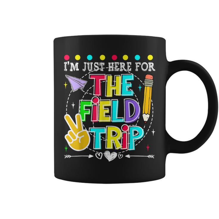 I'm Just Here For The Field Trip Teacher Kid Field Day 2024 Coffee Mug