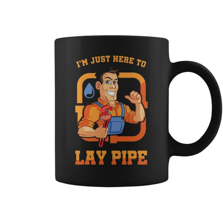 I'm Just Here To Lay Pipe Plumber Plumbing Repairman Piping Pipes Repair Gif Coffee Mug