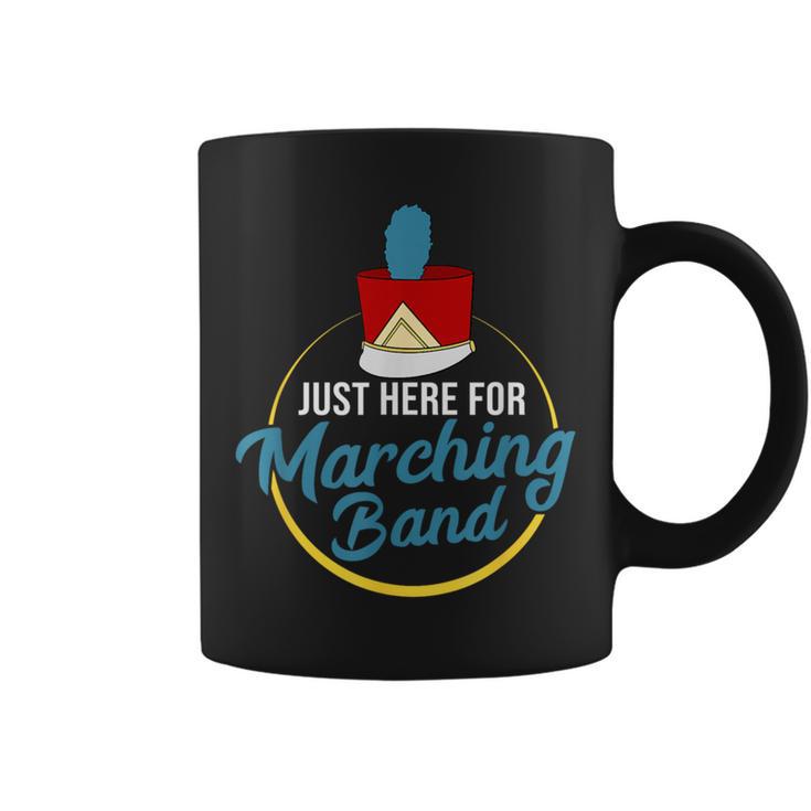 I'm Just Here For The Marching Band Coffee Mug