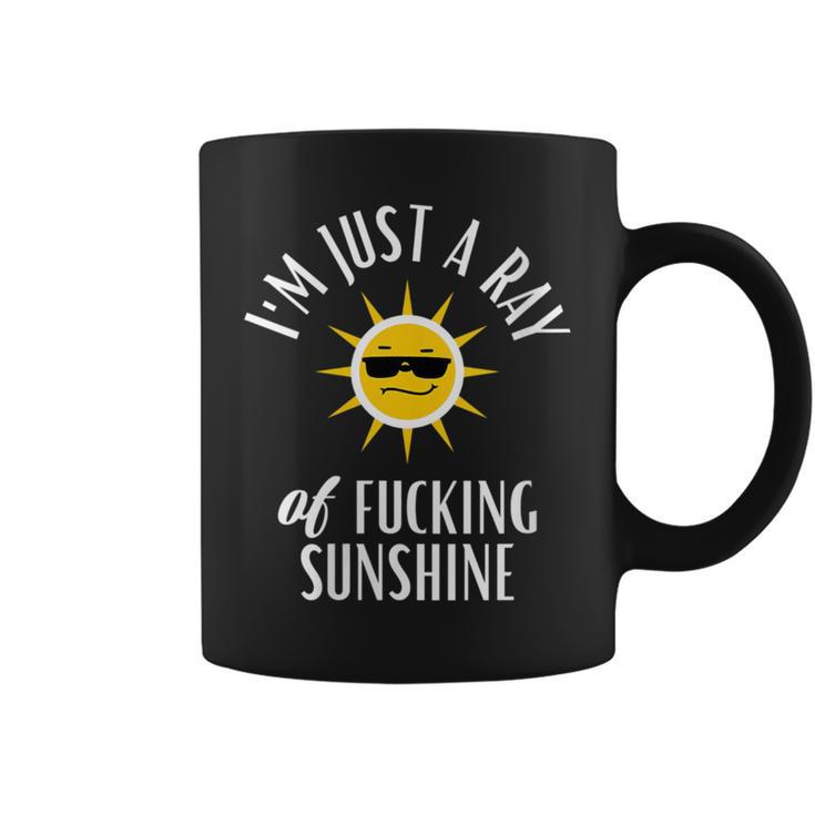 I'm Just A Ray Of Fucking Sunshine Sarcastic Coffee Mug