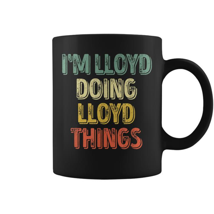 I'm Lloyd Doing Lloyd Things Personalized First Name Coffee Mug