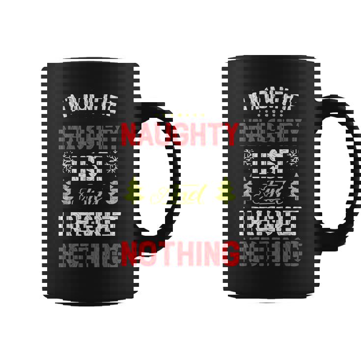 I'm On The Naughty List Christmas Xmas Coffee Mug