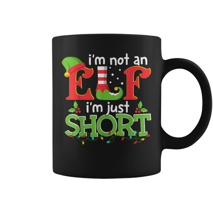 I'm Not An Elf I'm Just Short Merry Christmas Elf Xmas Coffee Mug
