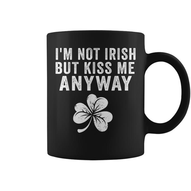 I'm Not Irish But Kiss Me Anyway St Patrick's Day Coffee Mug