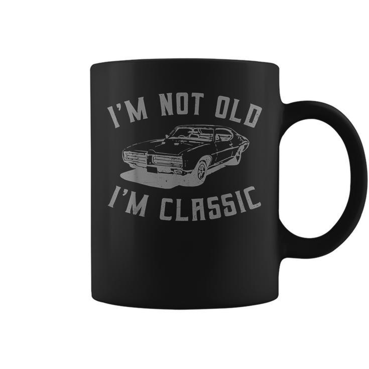 I'm Not Old Im Classic Car Coffee Mug