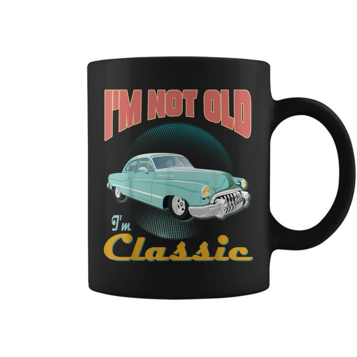 I'm Not Old I'm Classic Car Graphic & Womens Coffee Mug