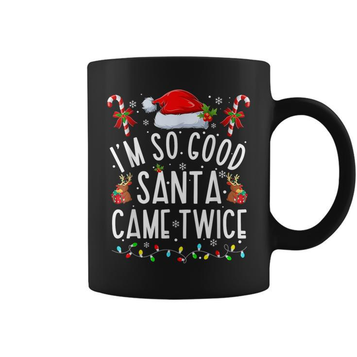 I'm So Good Santa Came Twice Santa Christmas Pajama Coffee Mug