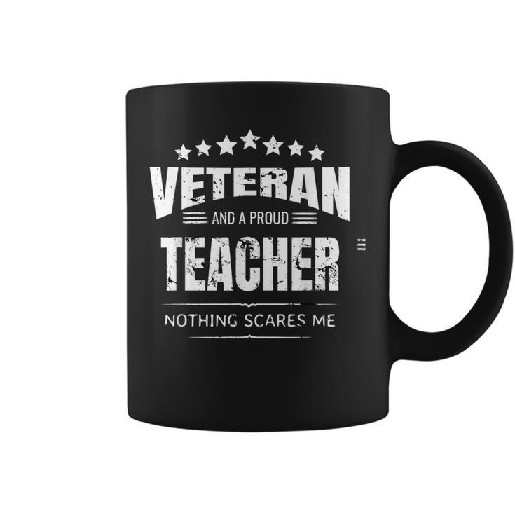 I'm A Teacher And A Veteran Coffee Mug