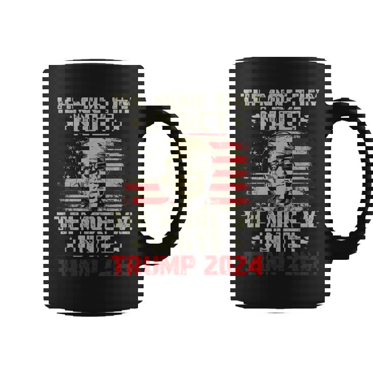 The More You Indict The More We Unite Maga Trump Indictment Coffee Mug
