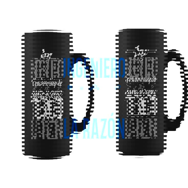 Ingeniero Soy Ingeniero Asume Que Siempre Tengo La Razón Taza de café
