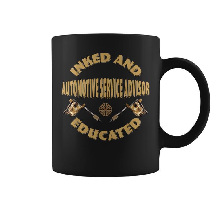 Inked And Educated Automotive Service Advisor Coffee Mug