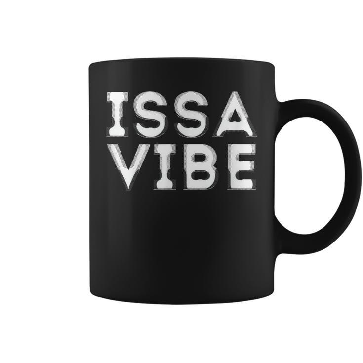Issa Vibe Music Lover Coffee Mug