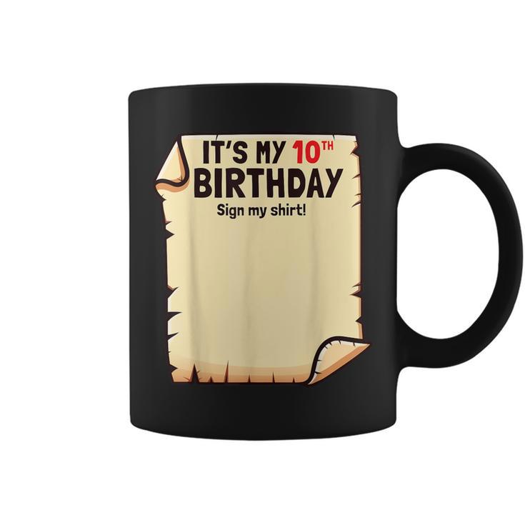 It's My 10Th Birthday Sign My 10 Years Old Coffee Mug