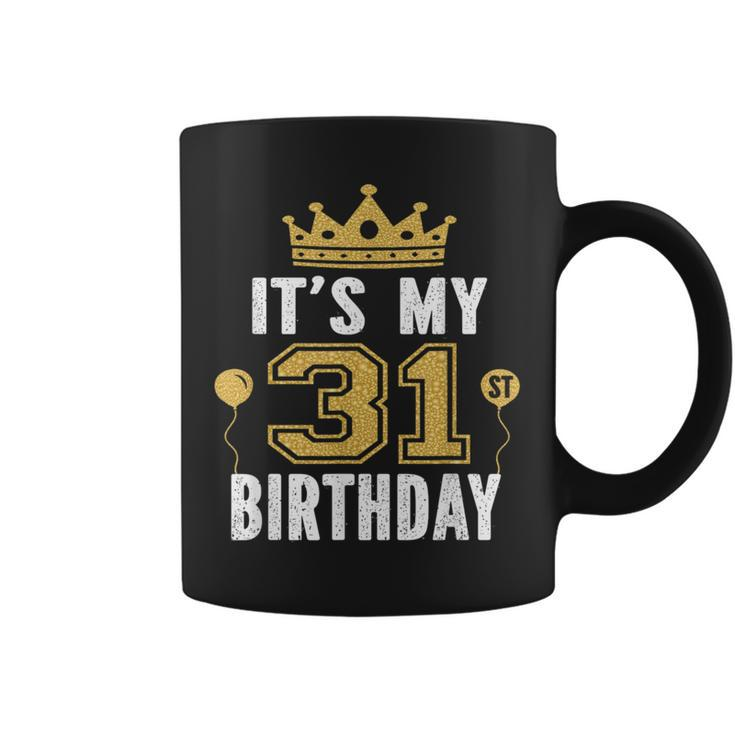 It's My 31St Birthday For 31 Years Old Man And Woman Coffee Mug