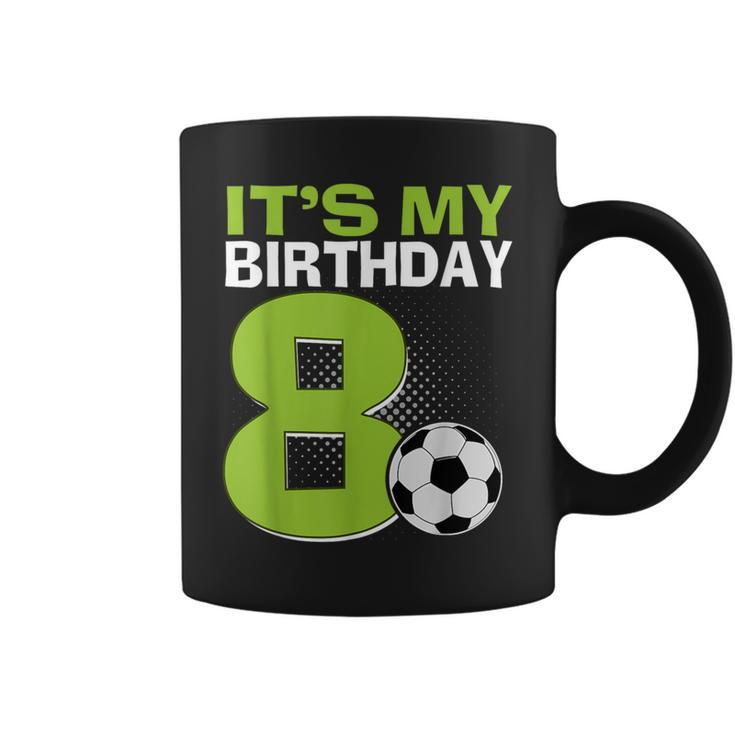 It's My 8Th Birthday Boy Soccer Football 8 Years Old Coffee Mug
