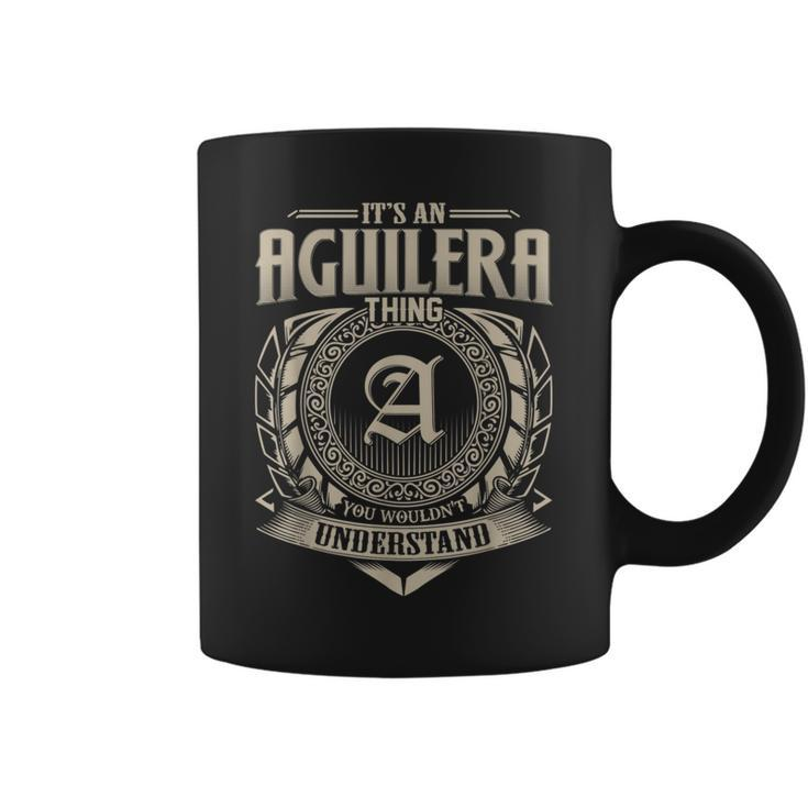 It's An Aguilera Thing You Wouldn't Understand Name Vintage Coffee Mug