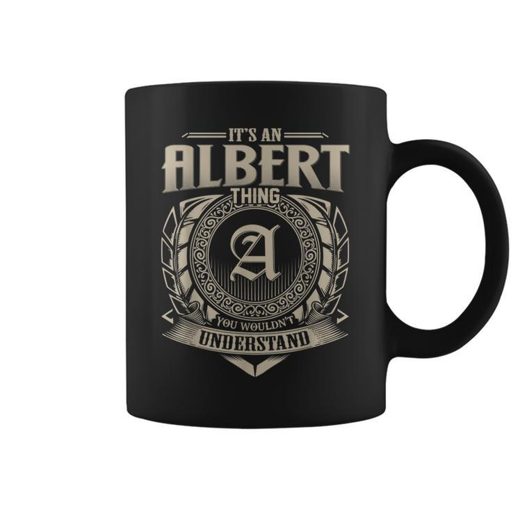 It's An Albert Thing You Wouldn't Understand Name Vintage Coffee Mug