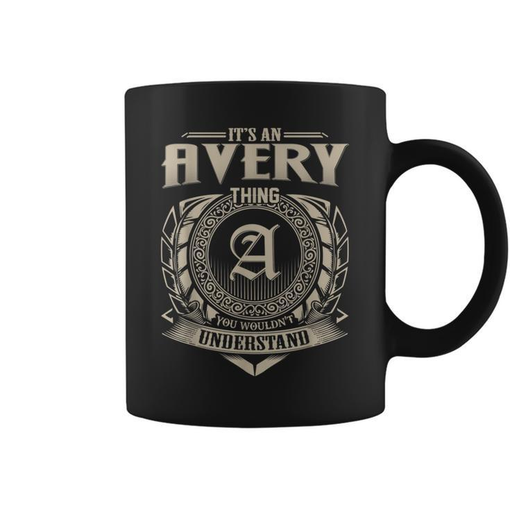 It's An Avery Thing You Wouldn't Understand Name Vintage Coffee Mug