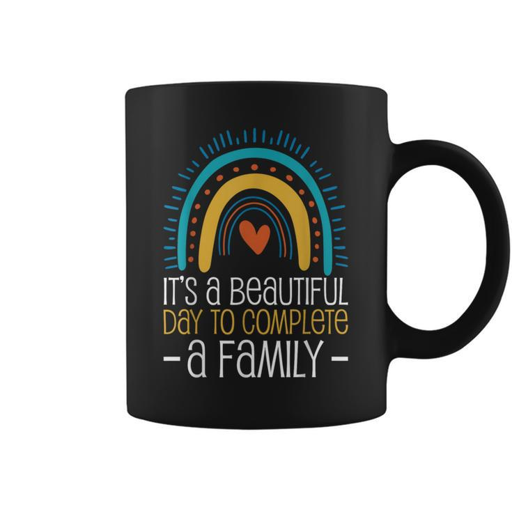 It’S A Beautiful Day To Complete A Family Adoption Day Coffee Mug
