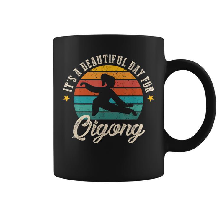 It's A Beautiful Day For Qigong Qi Gong Qigong Lover Tai Chi Coffee Mug