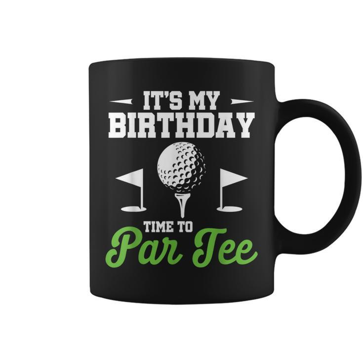 It's My Birthday Time To Par Golfer Golf Party Golfing Coffee Mug