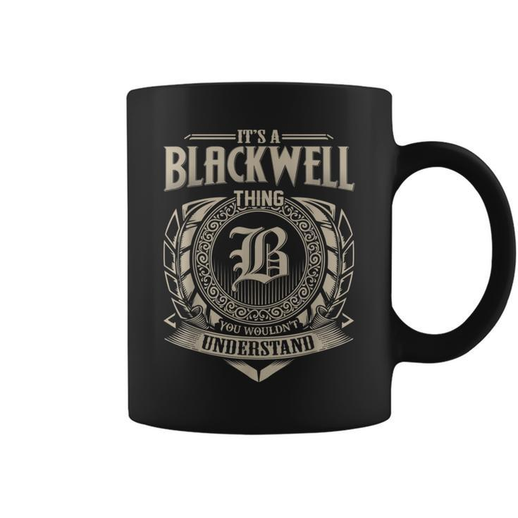 It's A Blackwell Thing You Wouldn't Understand Name Vintage Coffee Mug
