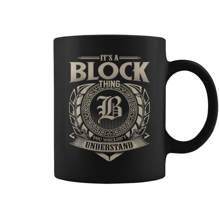 It's A Block Thing You Wouldn't Understand Name Vintage Coffee Mug