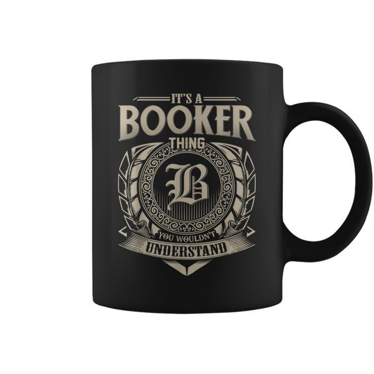 It's A Booker Thing You Wouldn't Understand Name Vintage Coffee Mug