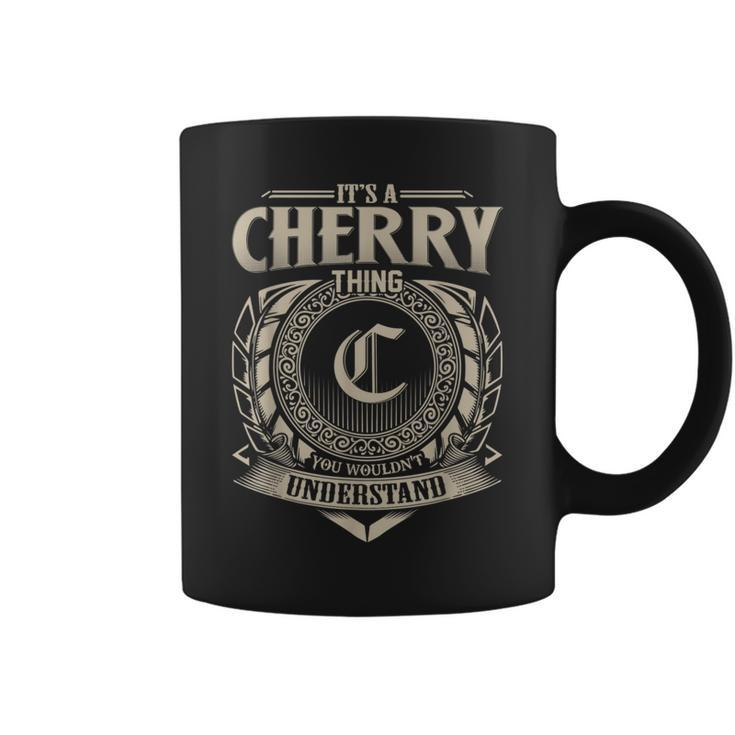 It's A Cherry Thing You Wouldn't Understand Name Vintage Coffee Mug