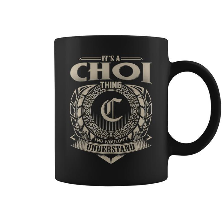 It's A Choi Thing You Wouldn't Understand Name Vintage Coffee Mug