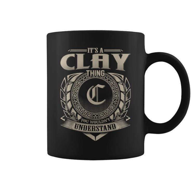 It's A Clay Thing You Wouldn't Understand Name Vintage Coffee Mug