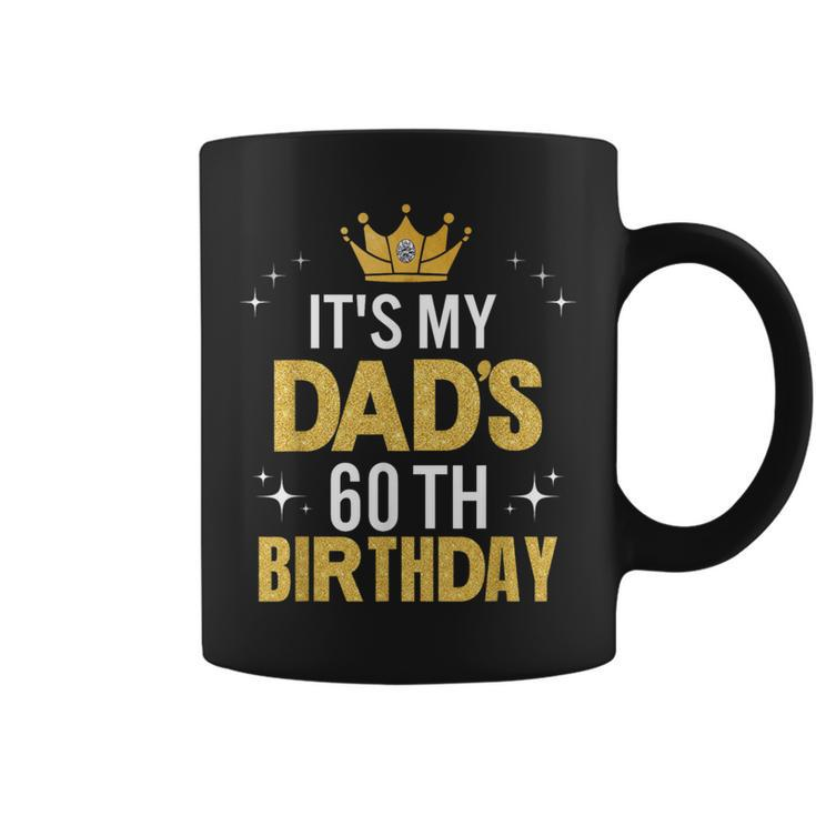 It's My Dad's 60Th Birthday 60 Years Old Coffee Mug