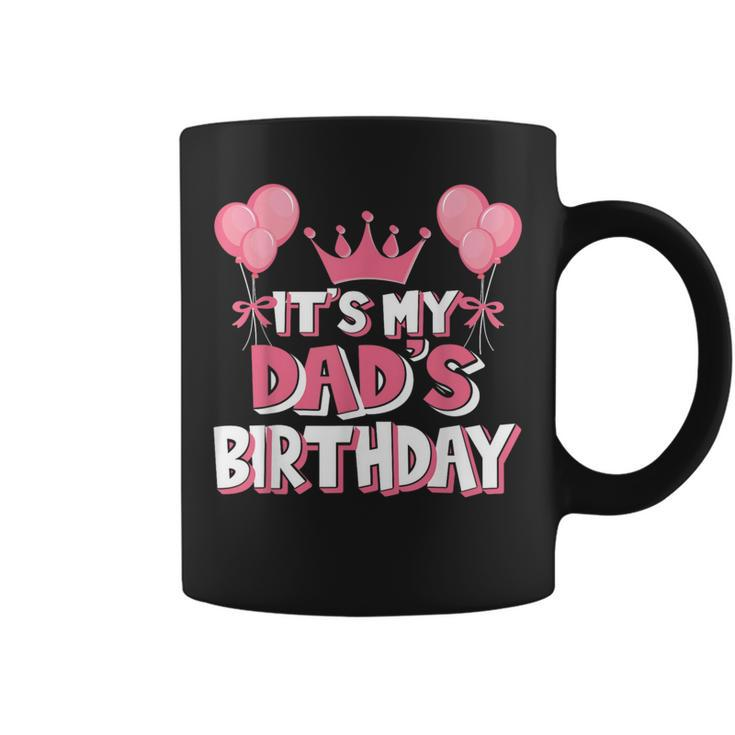 It's My Dad's Birthday Celebration Coffee Mug