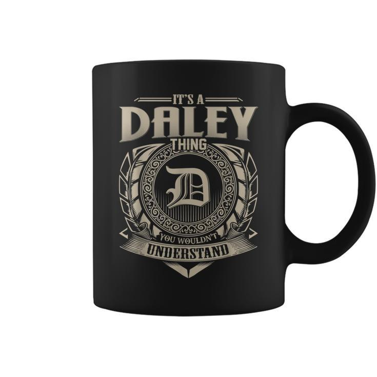 It's A Daley Thing You Wouldn't Understand Name Vintage Coffee Mug