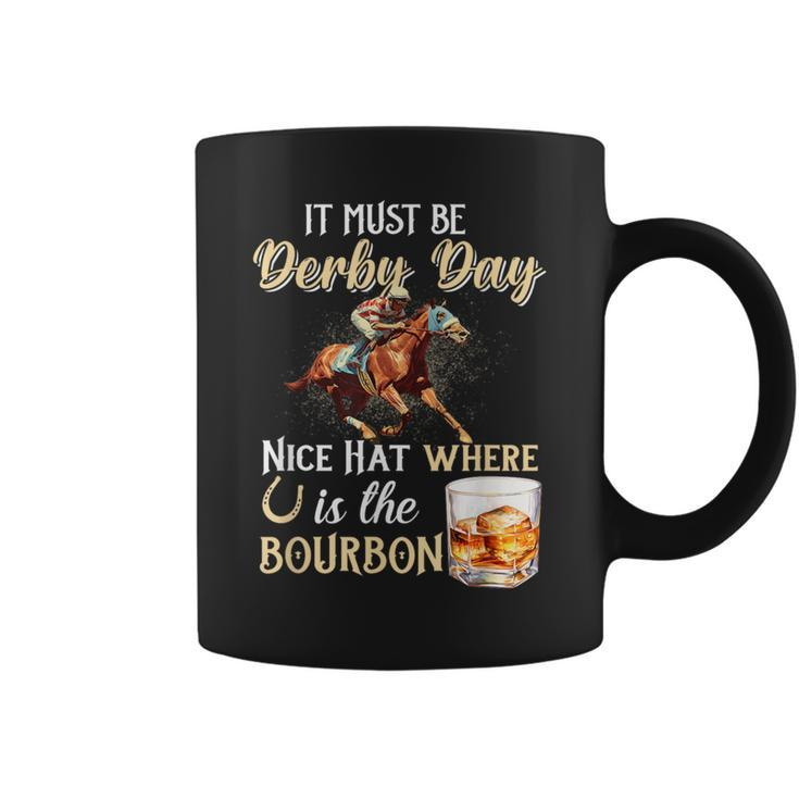 It's Must Be Derby Day Bourbon Horse Racing Coffee Mug
