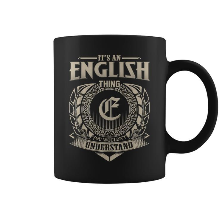 It's An English Thing You Wouldn't Understand Name Vintage Coffee Mug