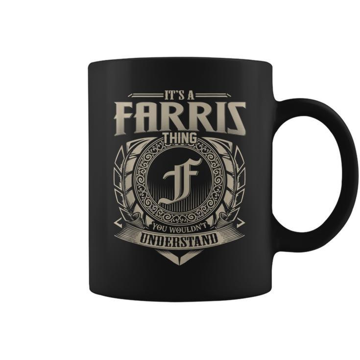 It's A Farris Thing You Wouldn't Understand Name Vintage Coffee Mug