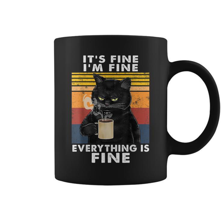 It's Fine I'm Fine Everything Is Fine Black Cat Drink Coffee Coffee Mug