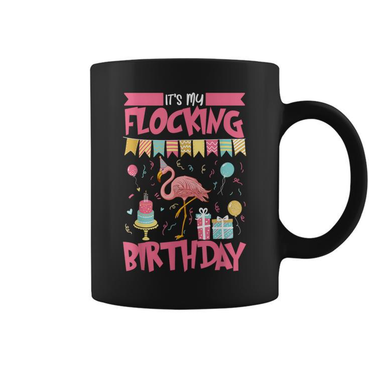 It's My Flocking Birthday Party Flock Pink Exotic Flamingo Coffee Mug